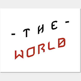 THE WORLD Posters and Art